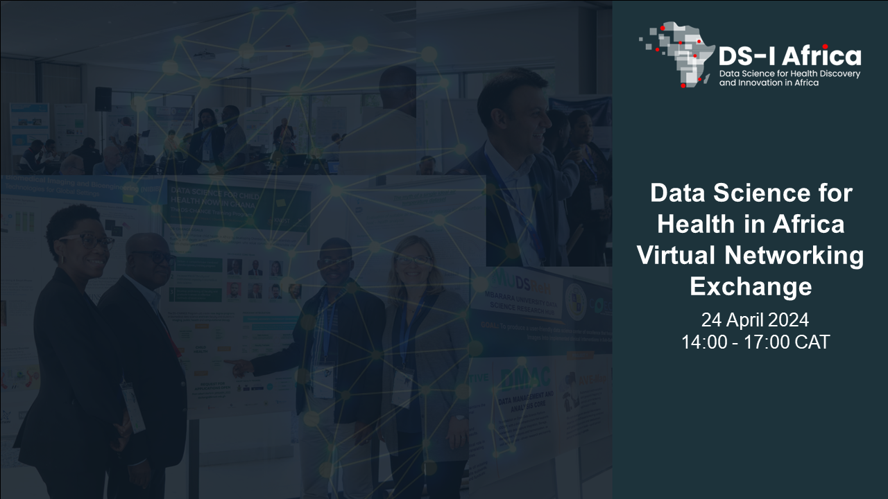 Data Science for Health in Africa 4th Virtual Networking Exchange